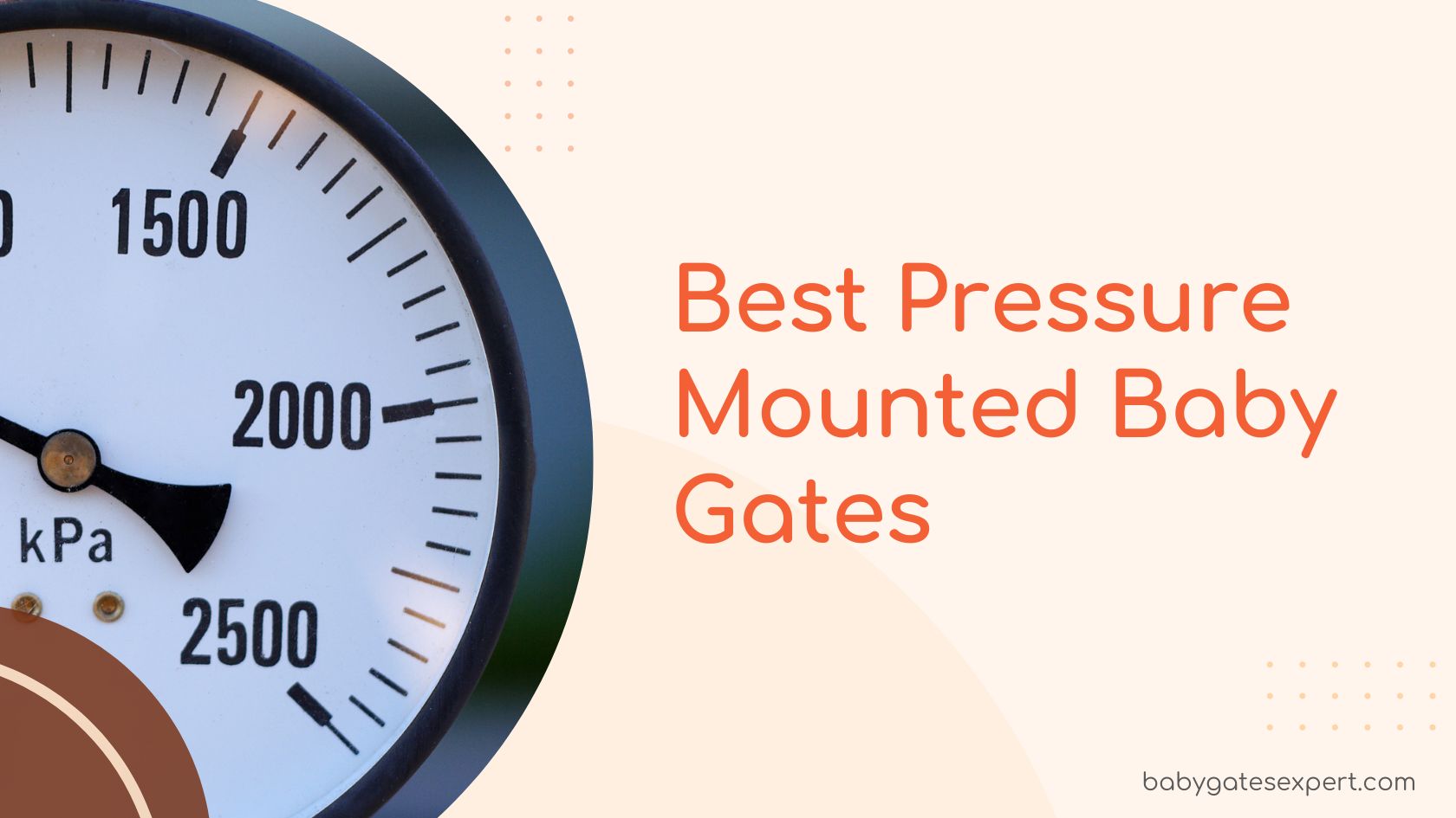 Best Pressure Mounted Baby Gates