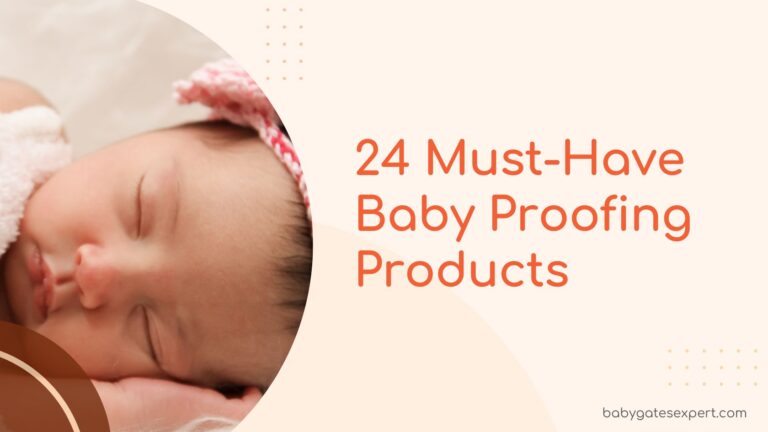 24 Must-Have Baby Proofing Products