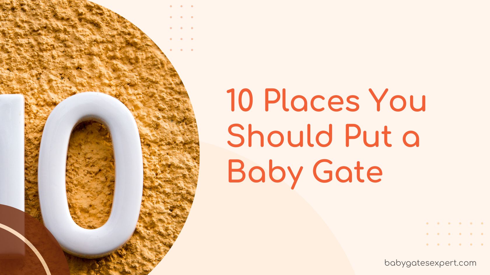 10 Places You Should Put a Baby Gate