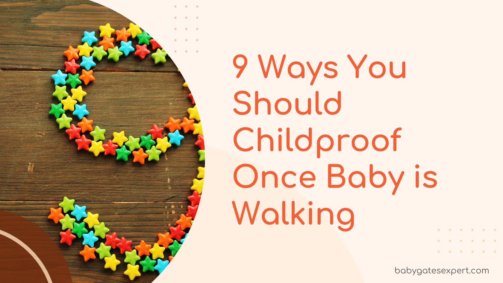 9 Ways You Should Childproof Once Baby is Walking
