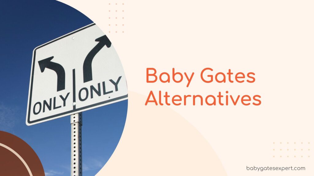 Baby Gates Alternatives