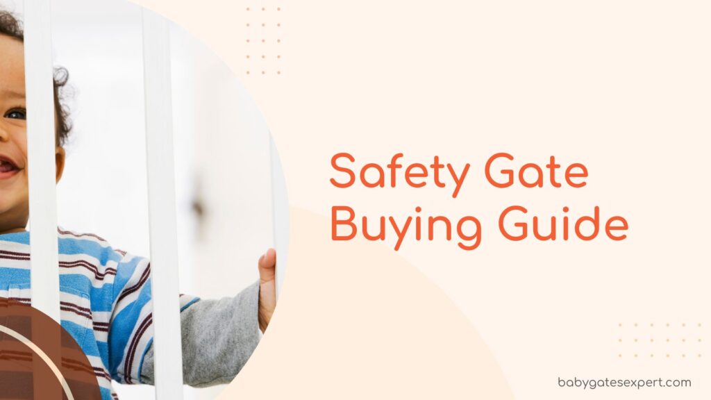 Safety Gate Buying Guide